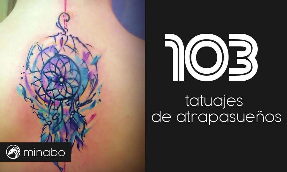 103 hermosos tatuajes de atrapasueños y sus significados