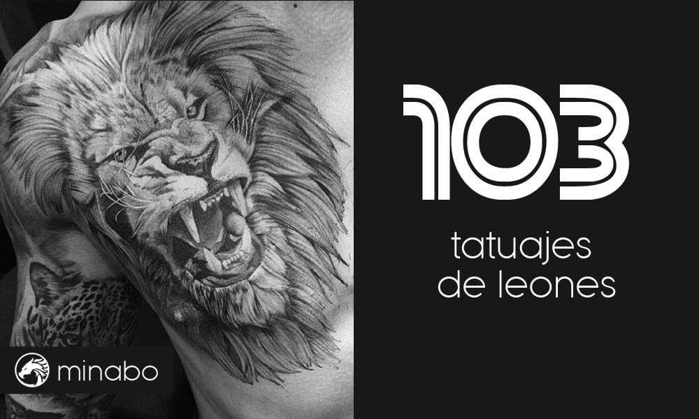 103 excelentes tatuajes de leones y sus significados