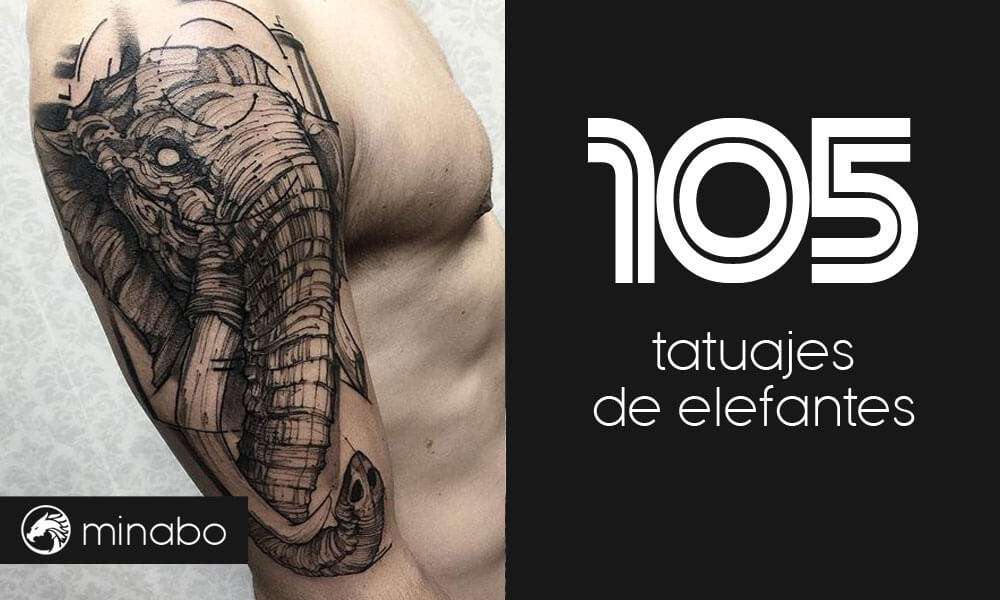 105 sensacionales tatuajes de elefantes
